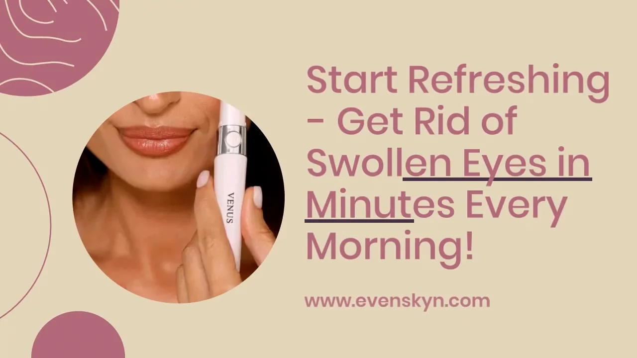 start-refreshing-get-rid-of-swollen-eyes-in-minutes-every-morning-on