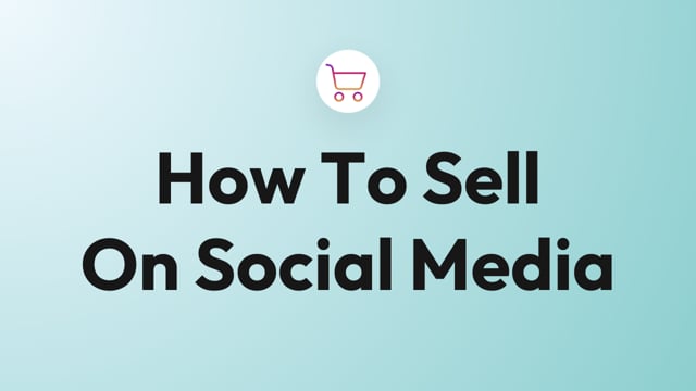 1. How to sell on social media
