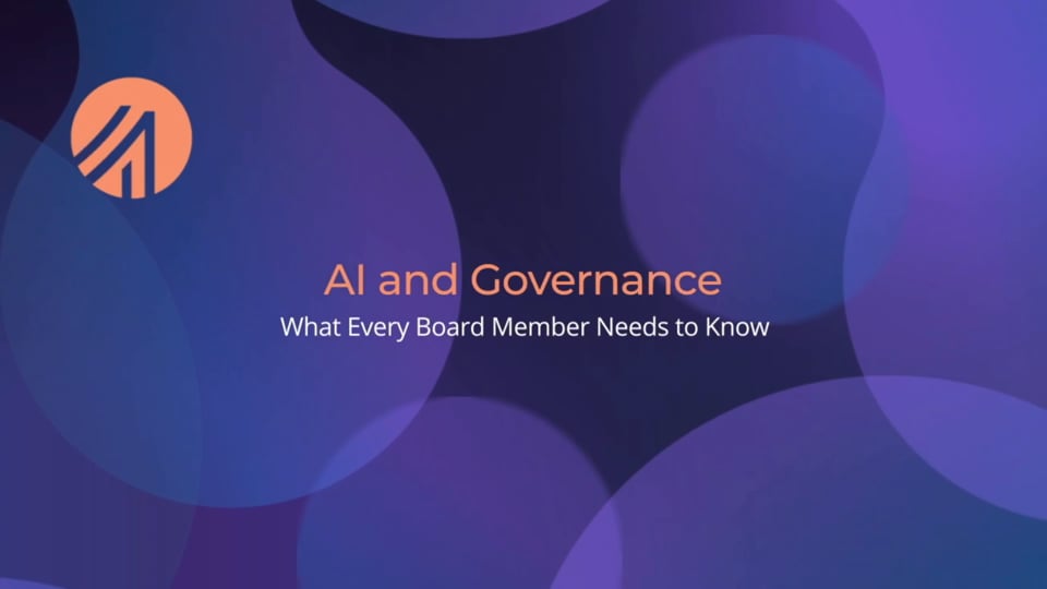 AI and Governance: What Every Board Needs to Know video thumbnail