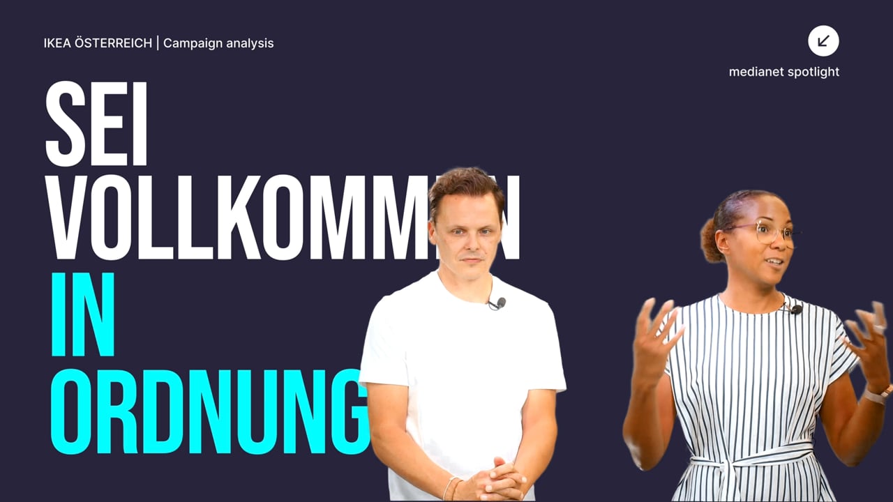 spotlight campaign analysis: IKEA Österreich &#8211; Sei vollkommen in Ordnung