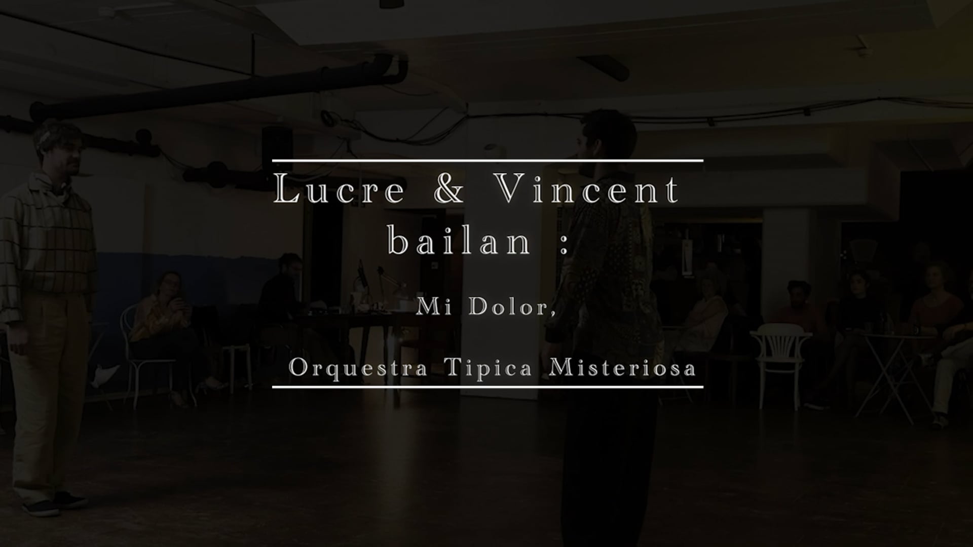 tango queer// Lucrecio Robledo & Vincent  Hodin - MI DOLOR - Orquestra Tipica Misteriosa feb 23