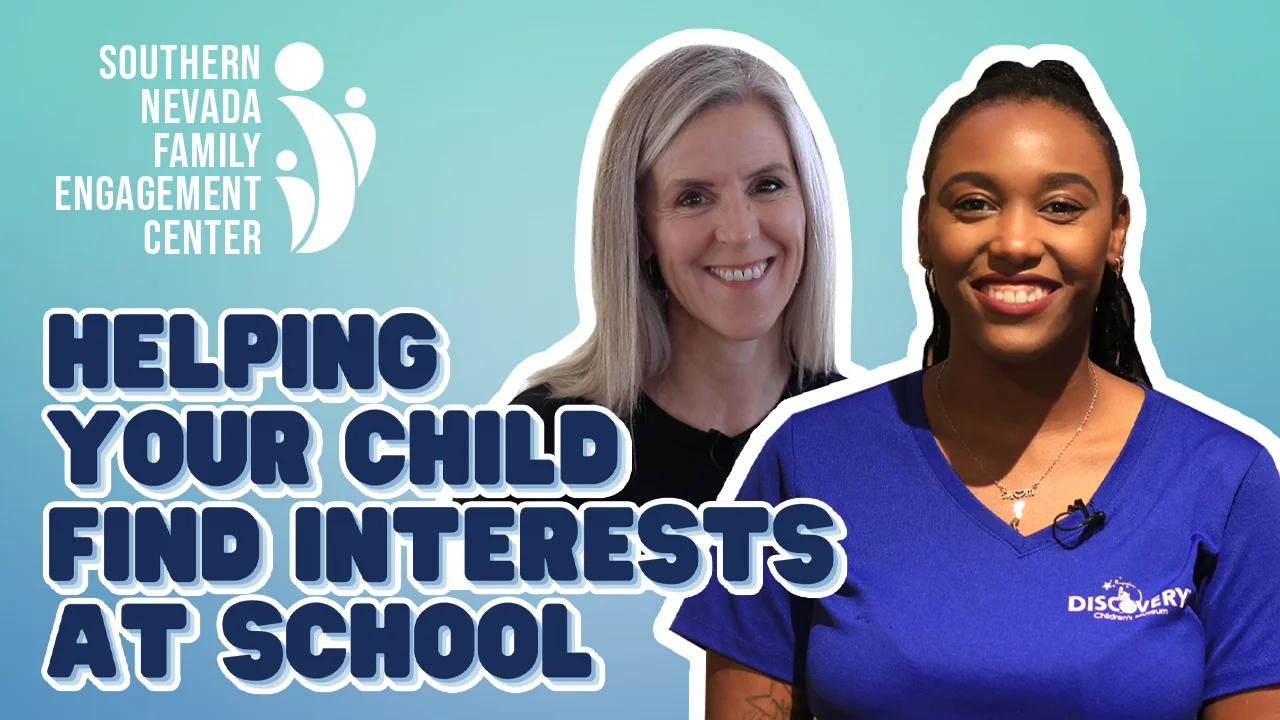 Helping Your Child Find Interests at School - Southern Nevada Family ...