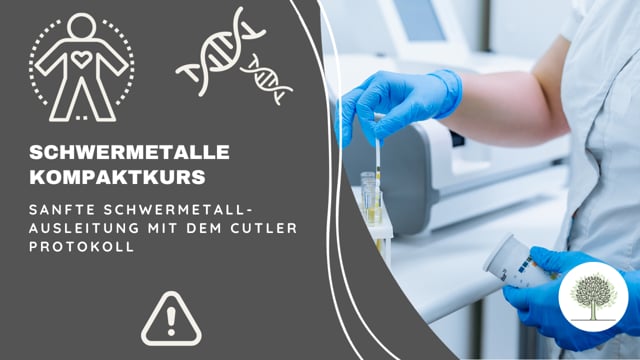 Sanfte Schwermetallausleitung mit dem Cutler Protokoll 