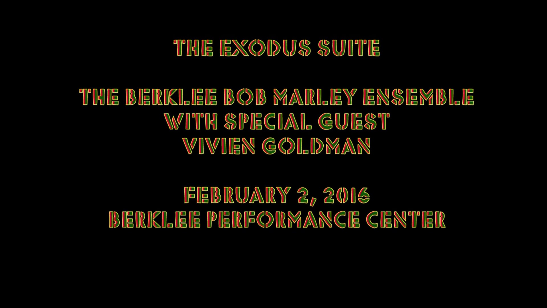 Berklee College of Music Bob Marley Ensemble with Vivien Goldman: Exodus Suite at the Berklee Performance Center 2_2_16