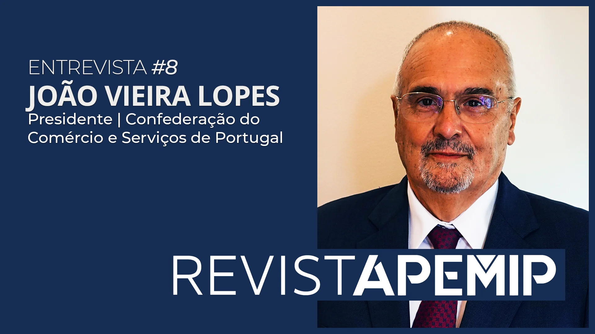 JOÃO VIEIRA LOPES - CCP | REVISTA APEMIP | ENTREVISTA#8 on Vimeo