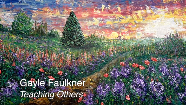 Gayle Faulkner - Teaching Others