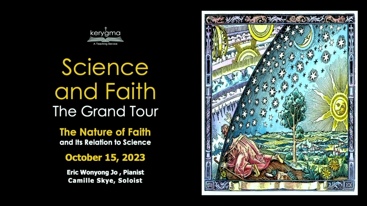 Science and Faith: The Grand Tour: Background - The Nature of Faith and Its Relation to Science