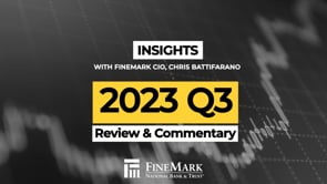 2023 Q3 Review with FineMark's CIO