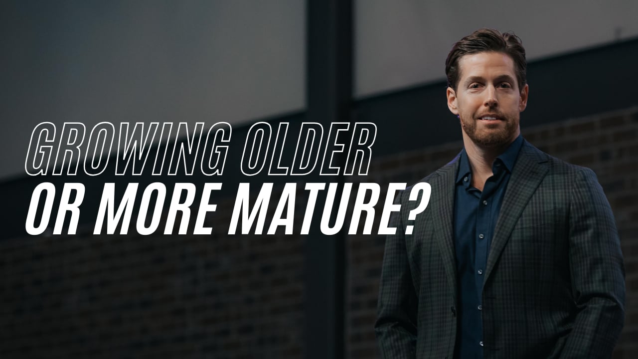 Growing Older or More Mature?