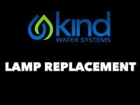 Kind Water UV System - Lamp Replacement