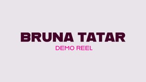 DEMO REEL BRUNA TATAR