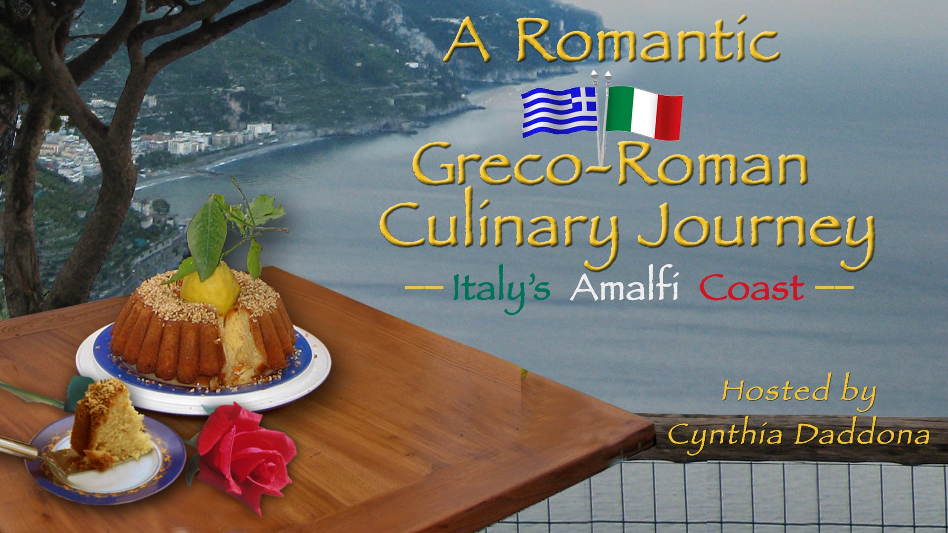 A Romantic Greco-Roman Culinary Journey (Italy's Amalfi Coast)......Coming Next Year!