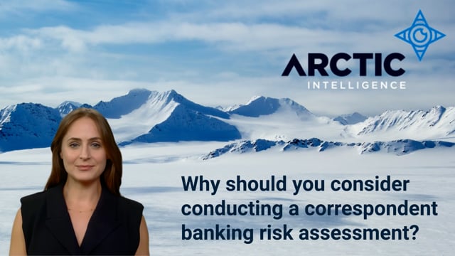 Why Conduct A Correspondent Banking Risk Assessment?