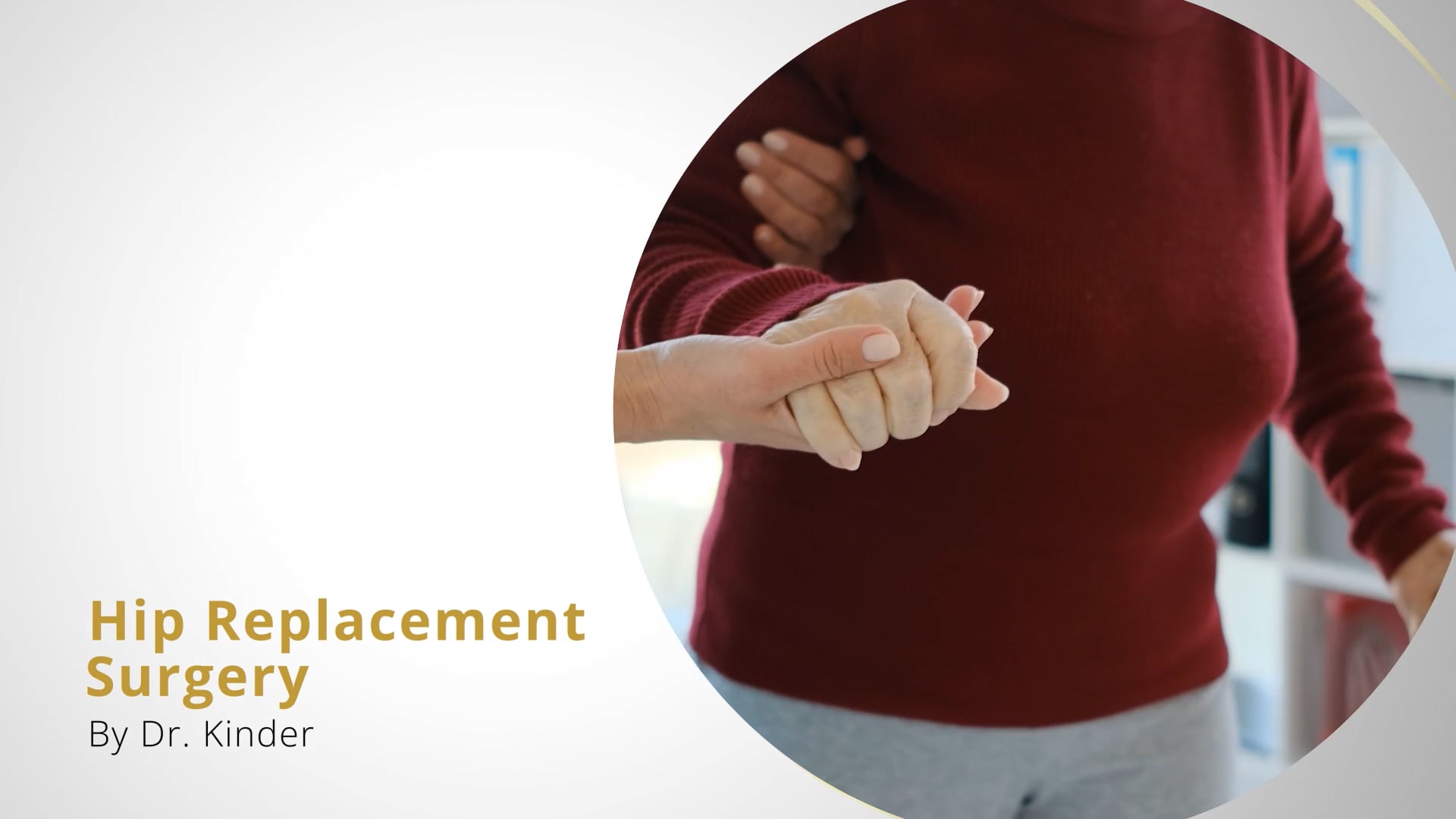 Hip Replacement Surgery - Dr. Kinder