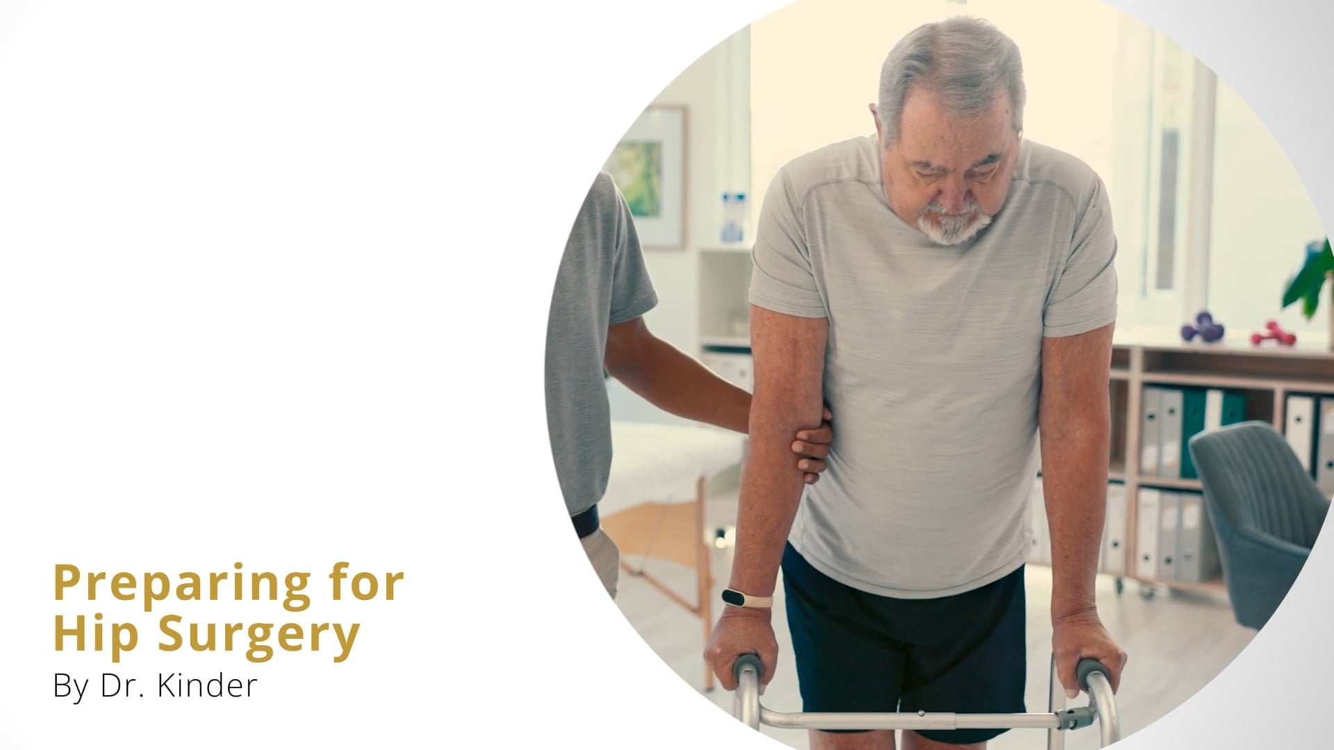 Preparing for Hip Surgery - Dr. Kinder