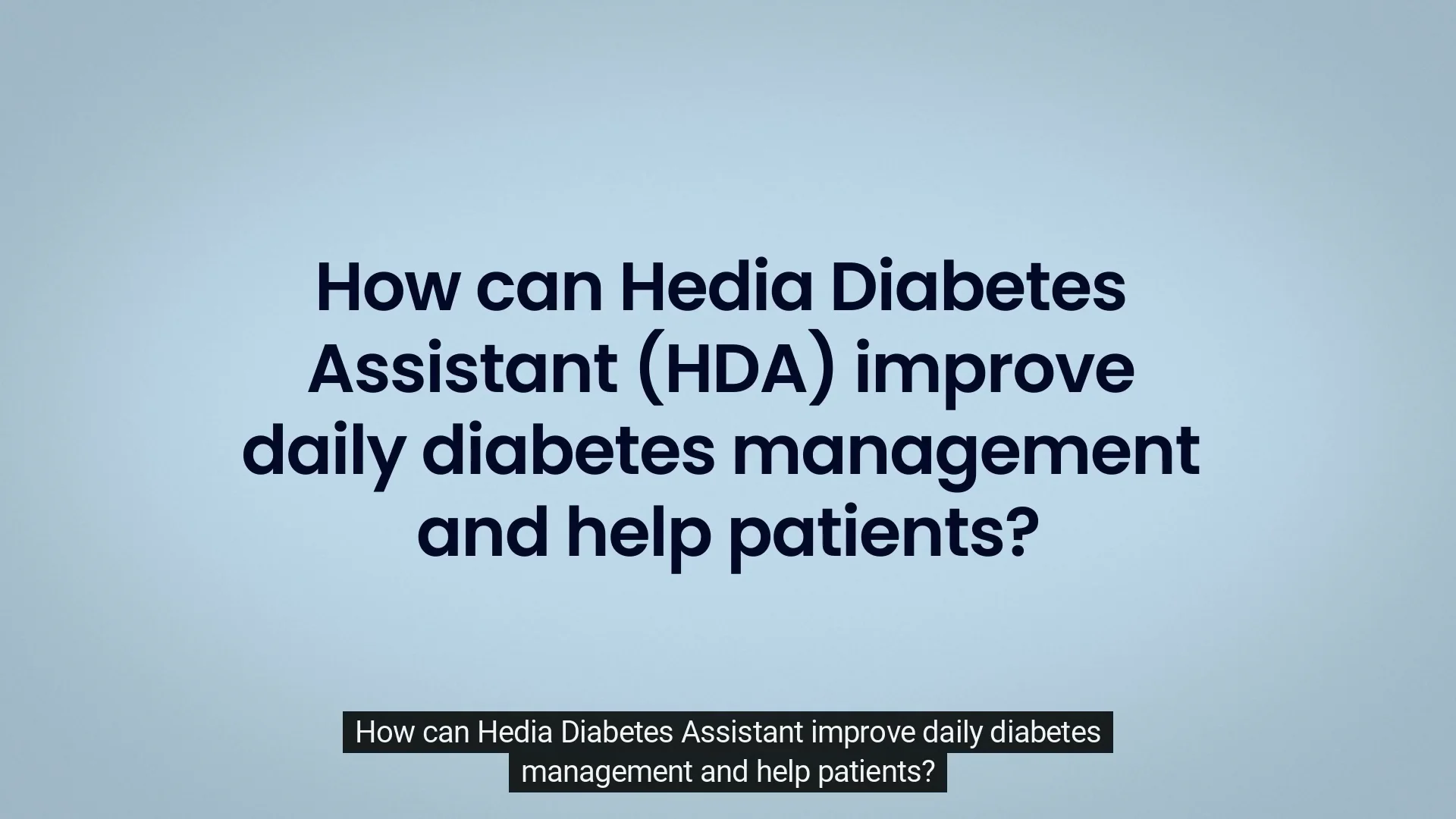 1.0 Slide 2-3 - How can Hedia Diabetes Assistant (HDA) improve daily ...
