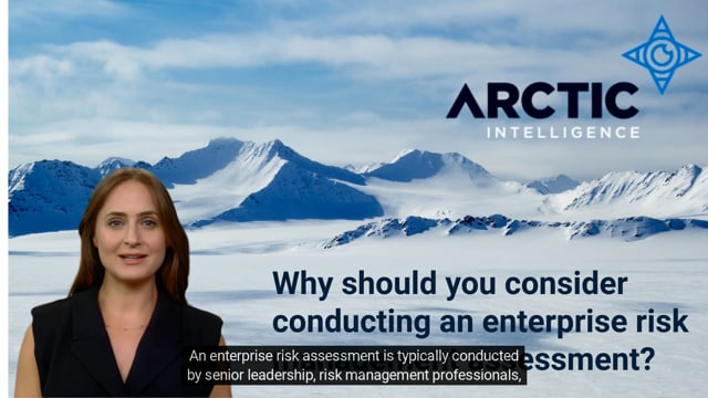 Why Conduct An Enterprise Risk Management Assessment?