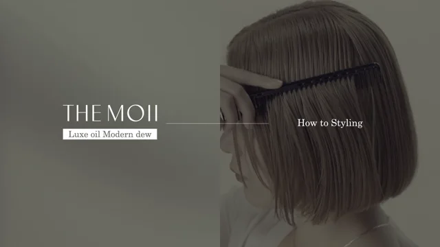 THE MOII Luxe oil Modern dew How to Styling