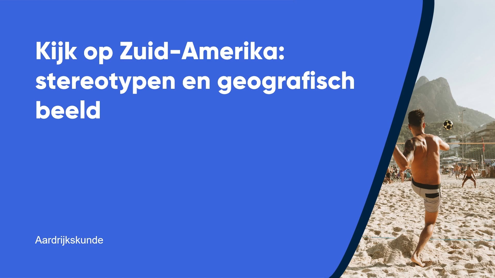 Kijk op Zuid-Amerika: stereotypen en geografisch beeld