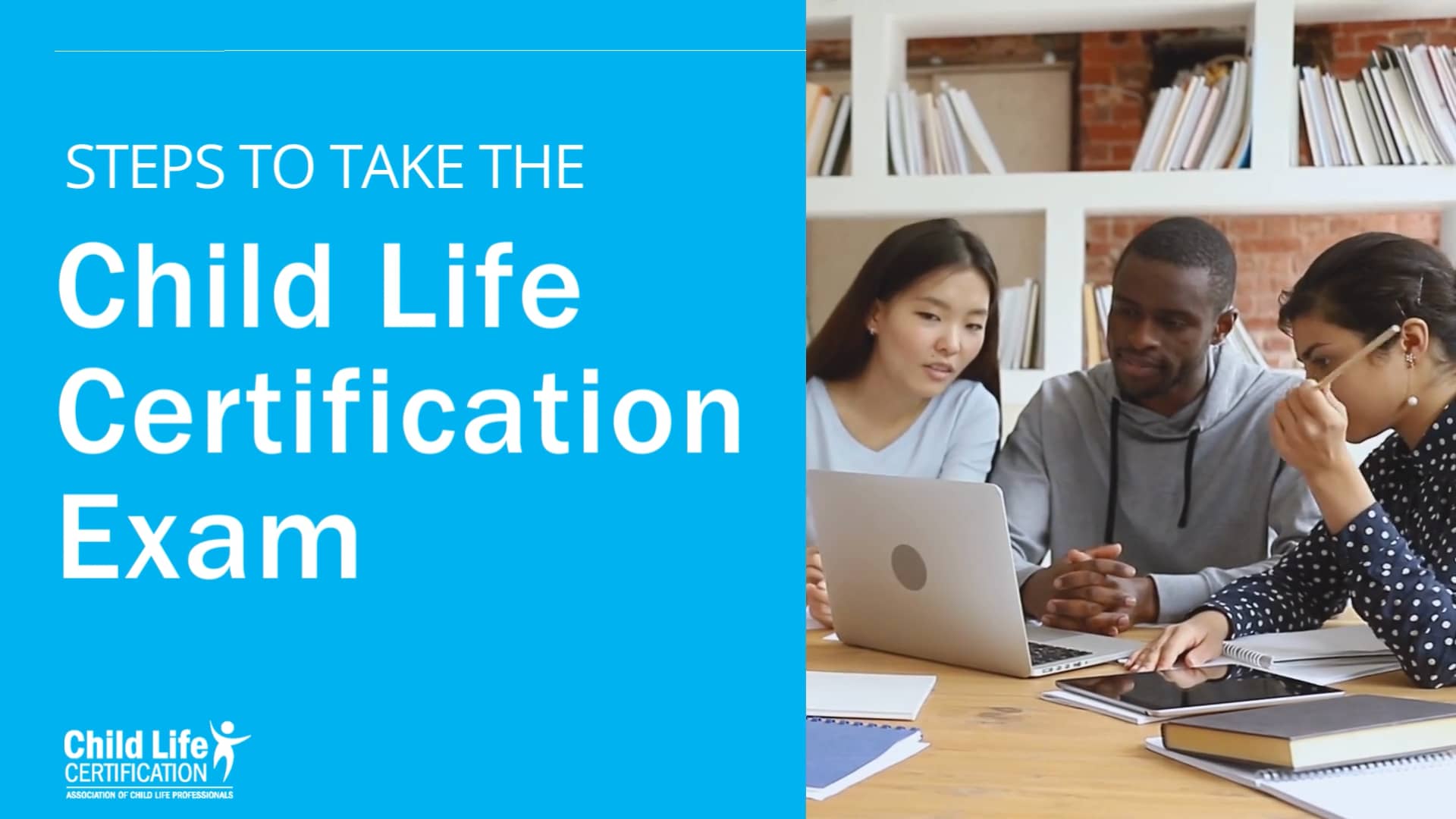 Steps of the Child Life Certification Exam on Vimeo