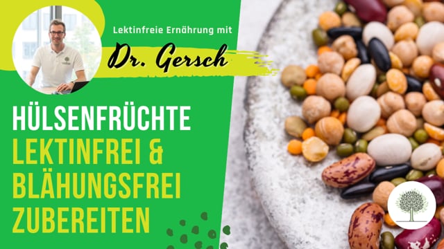 Hülsenfrüchte lektinfrei und damit blähungsfrei zubereiten