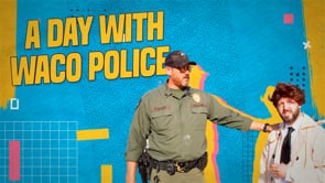 On the Job: A Day with Waco Police
