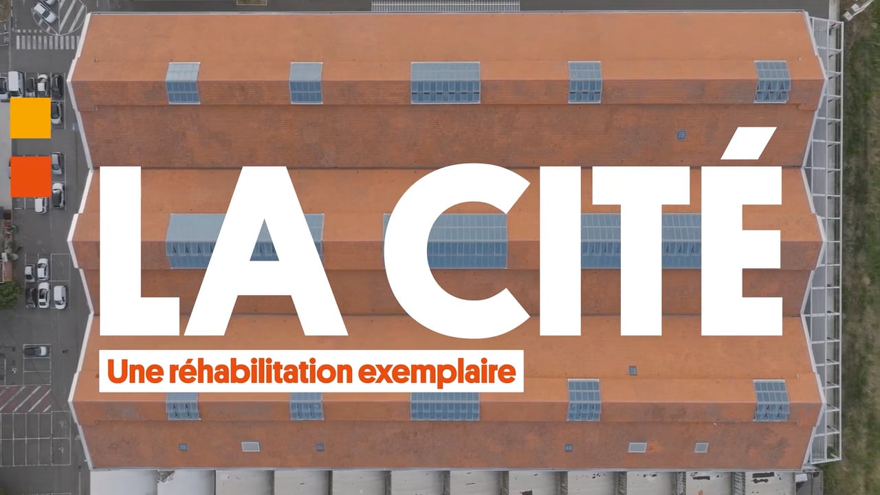 La Cité, une réhabilitation exemplaire