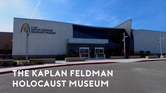 St. Louis Kaplan Feldman Holocaust Museum