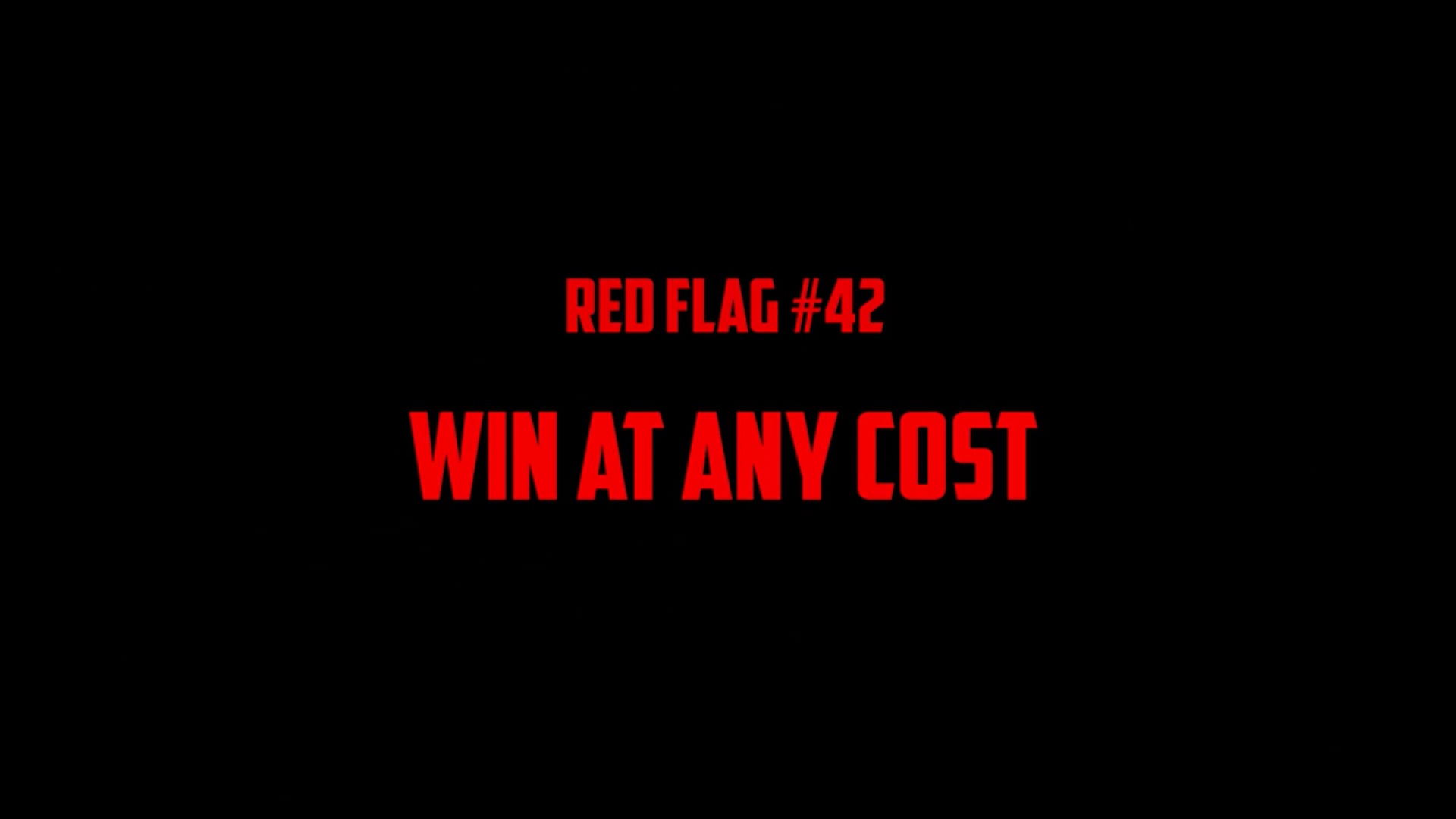 #42 Win At Any Cost