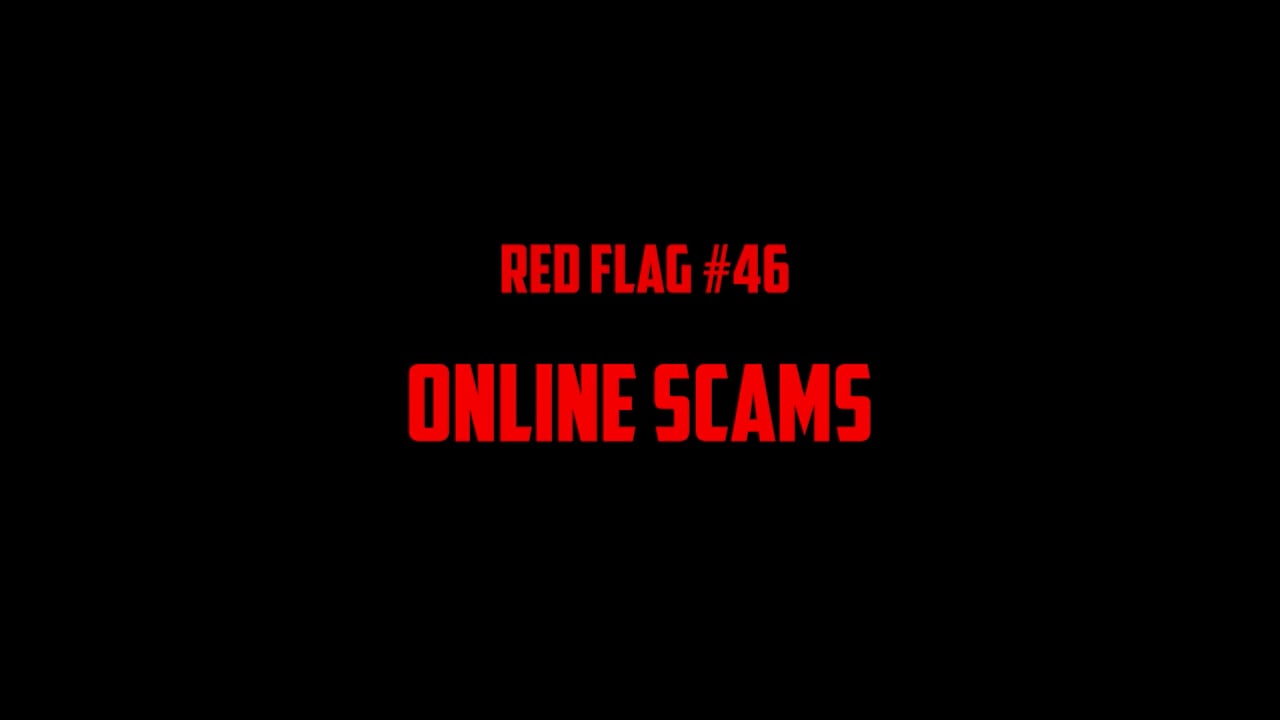 #46 Online Scams
