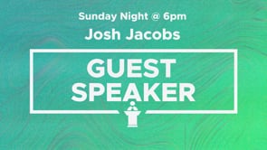 Guest Speaker: Josh Jacobs 