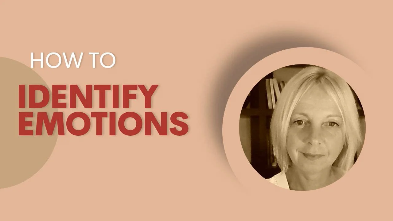 How to identify emotions and feelings