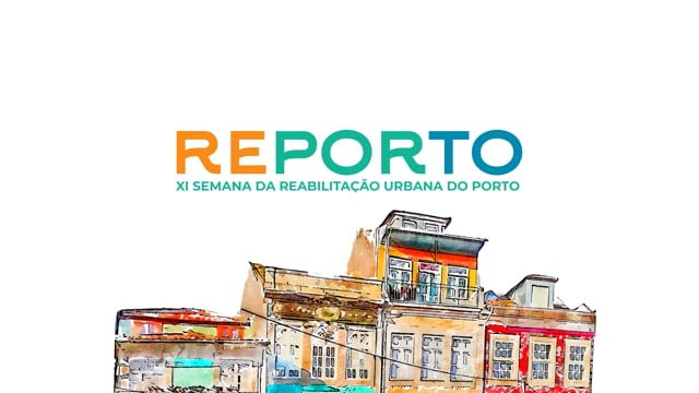 REPORTO | SEMANA DA REABILITAÇÃO URBANA DO PORTO - 2023 | PROMO