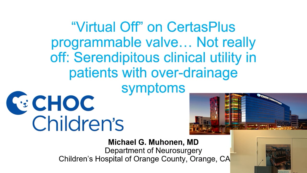 S6. Michael Muhonen - Virtual Off on CertasPlus programmable valve. Not really off, Serendipitous clinical utility in patients w