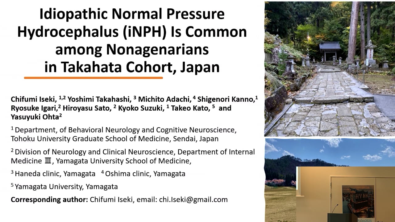 S3. Chifumi Iseki - Idiopathic Normal Pressure Hydrocephalus iNPH is common among noneagenarian in the Takahata Cohort