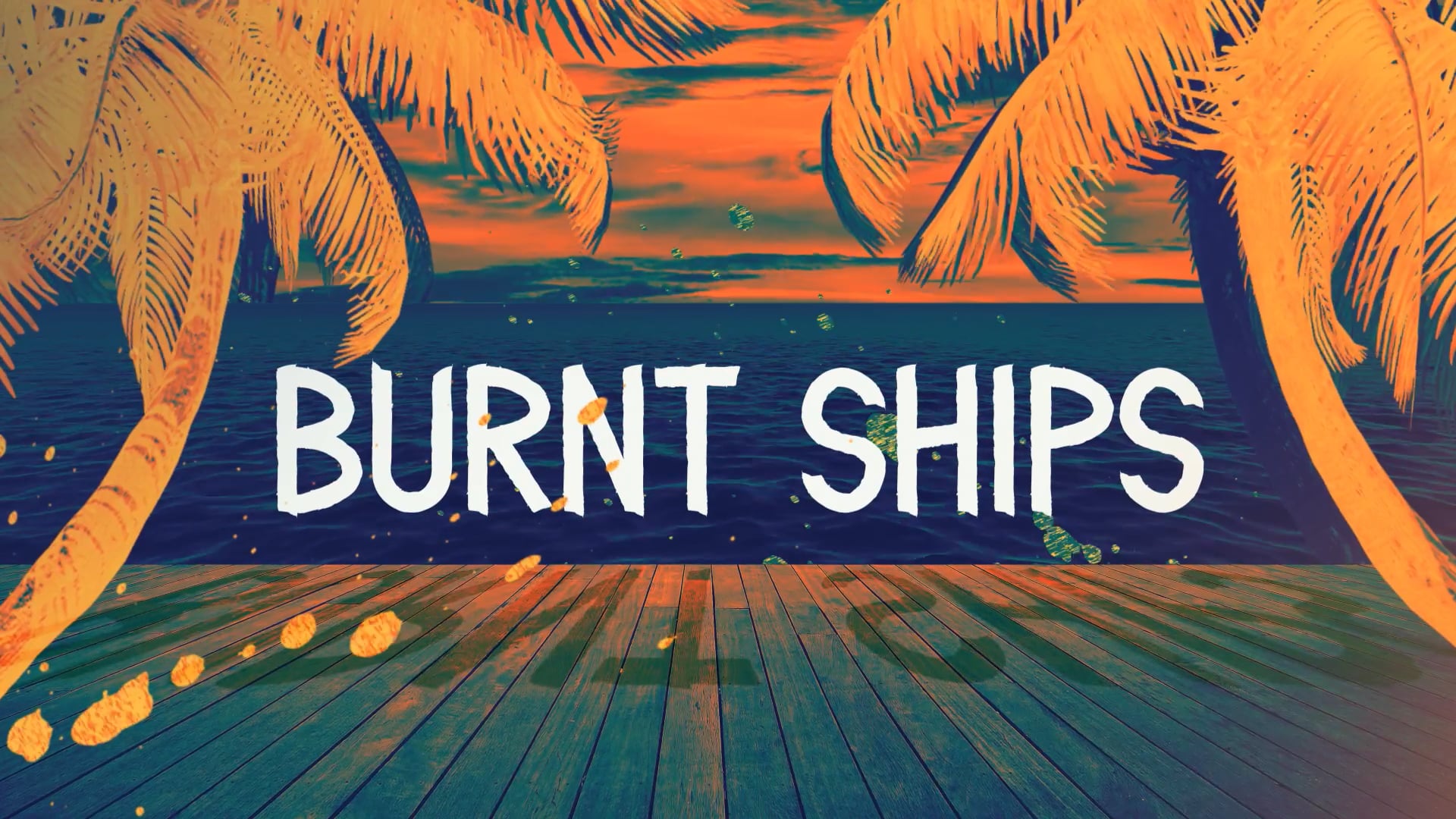 BURNT SHIPS | That Look In Your Eyes - Lyric Video (Editor's Cut)
