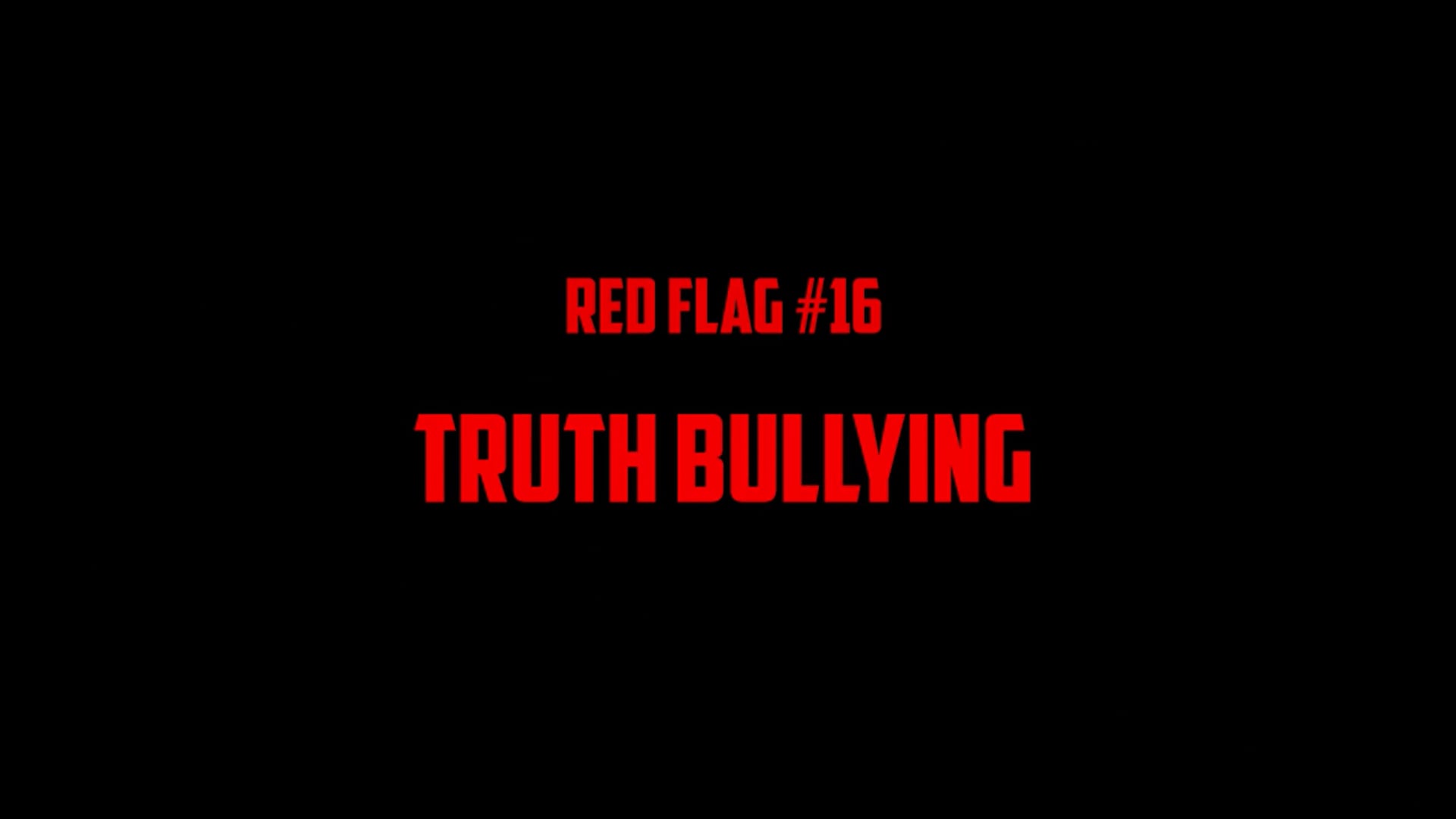 #16 Truth Bullying