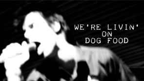 We're Living On Dog Food (2009) - Official Trailer