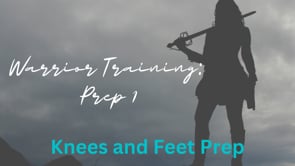 Warrior Training Prep Part 1- Legs and Feet Routine