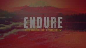 10.8.2023- Endure Endure through Truth