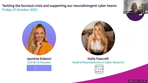 Friday 27 October 2023 - Tackling the burnout crisis and supporting our neurodivergent cyber teams
