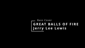 Great Balls Of Fire Bass Cover