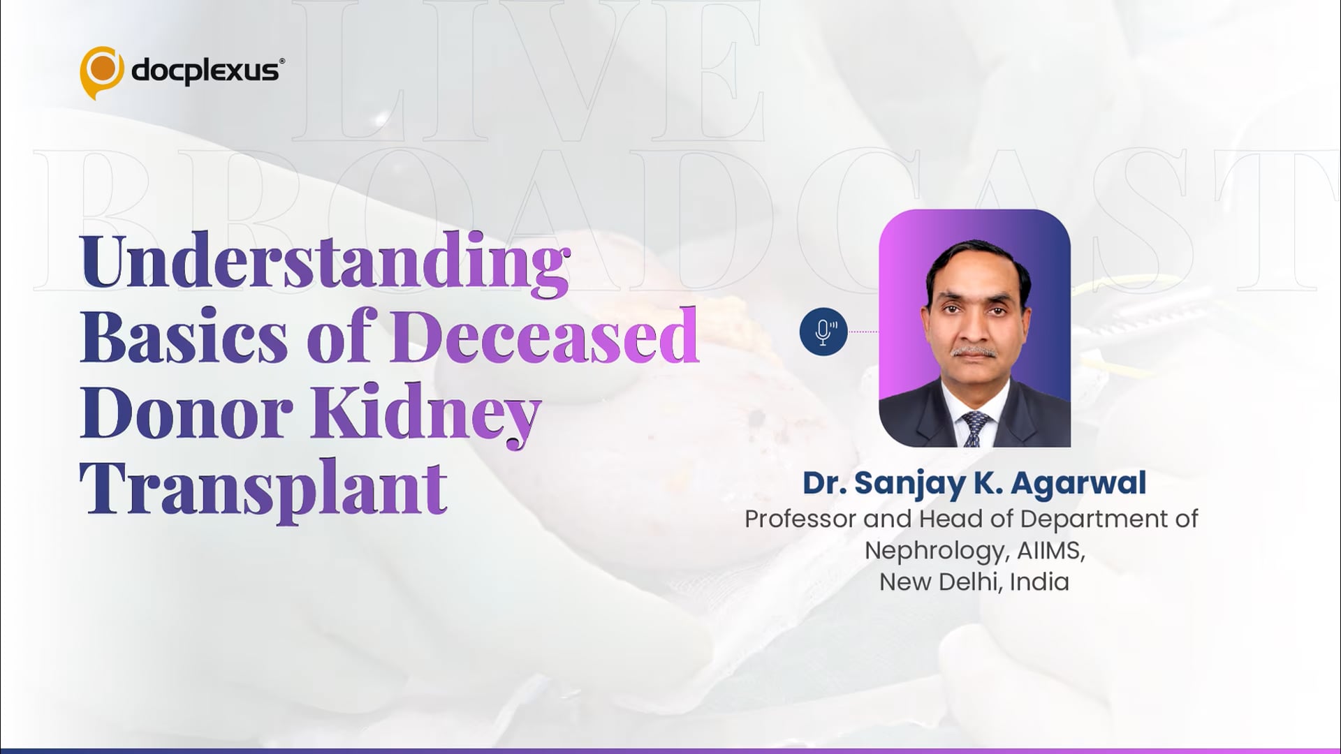 Understanding Basics of Deceased Donor Kidney Transplant