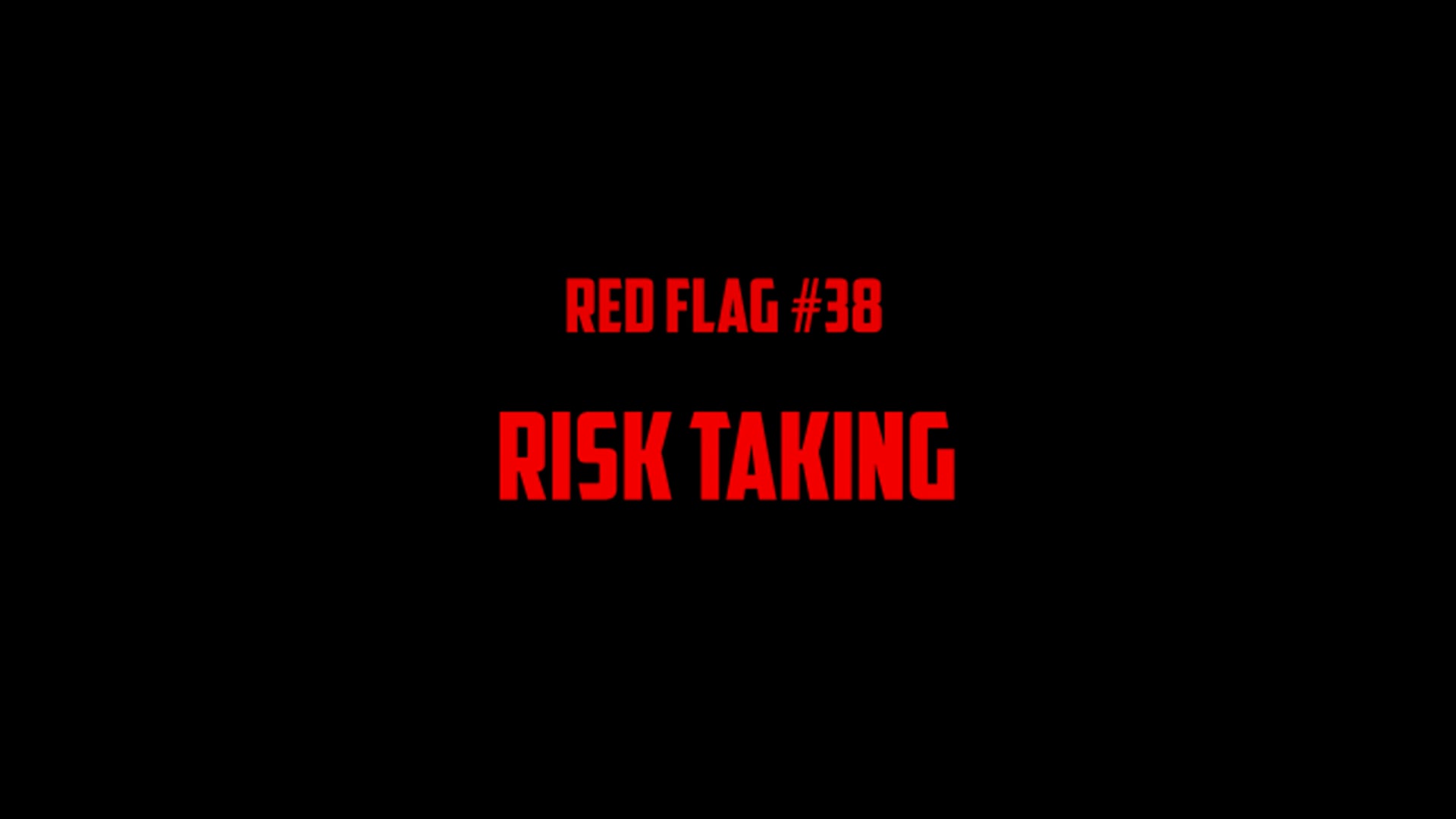 #38 Risk Taking