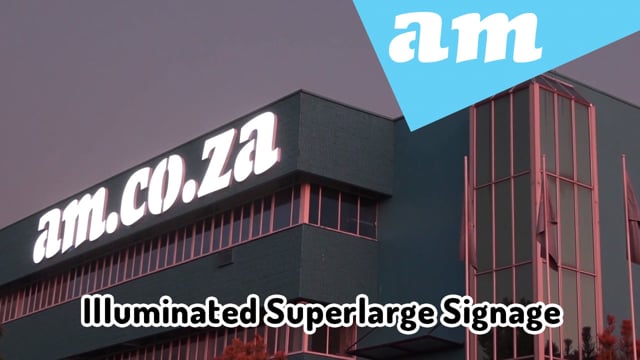 Illuminated Super-Large 3D Channel Letter Signage for AM.CO.ZA Sunnyrock HQ Made by RedLetter Media