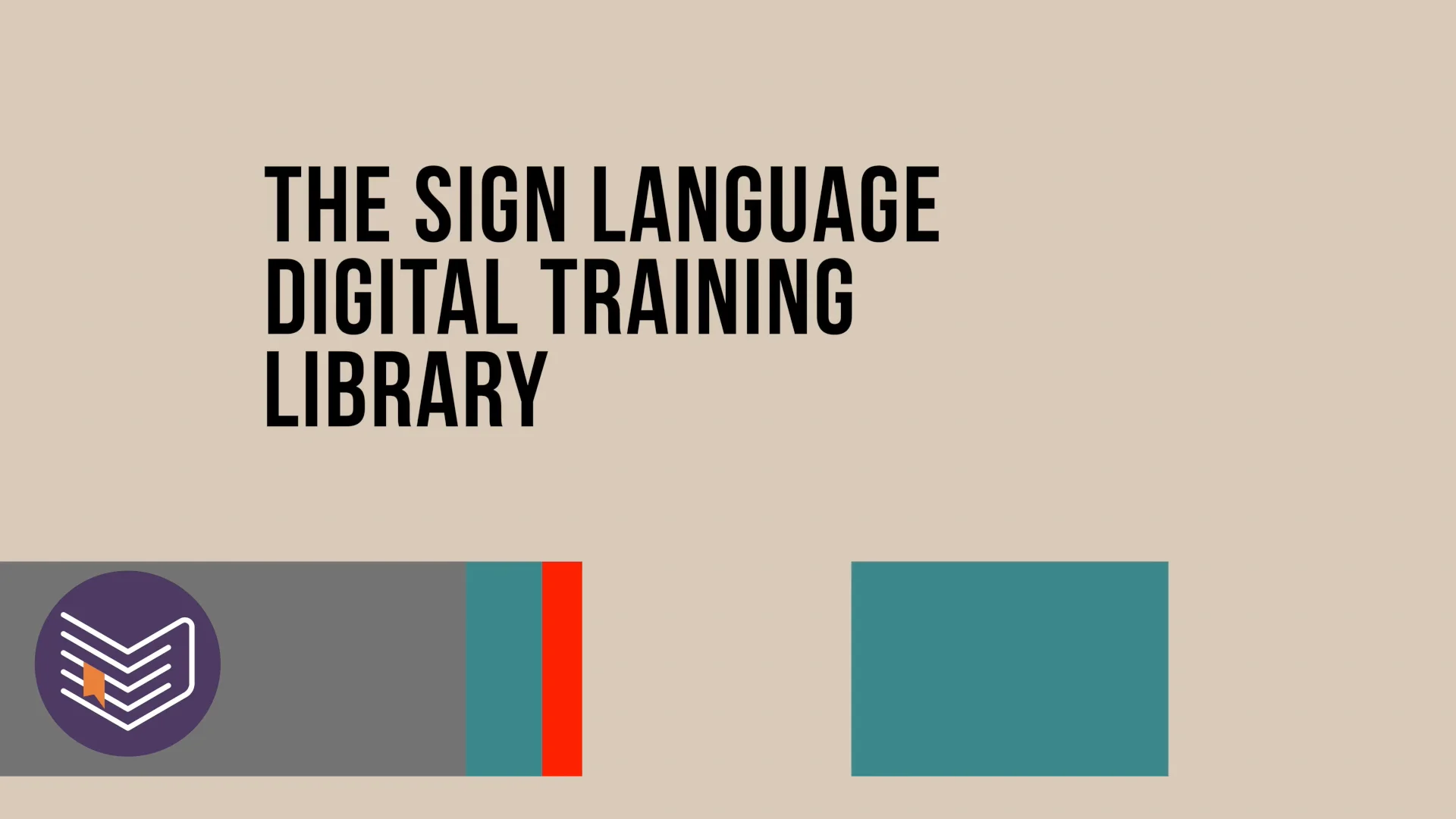 Introduction to the Sign Language Digital Training Library