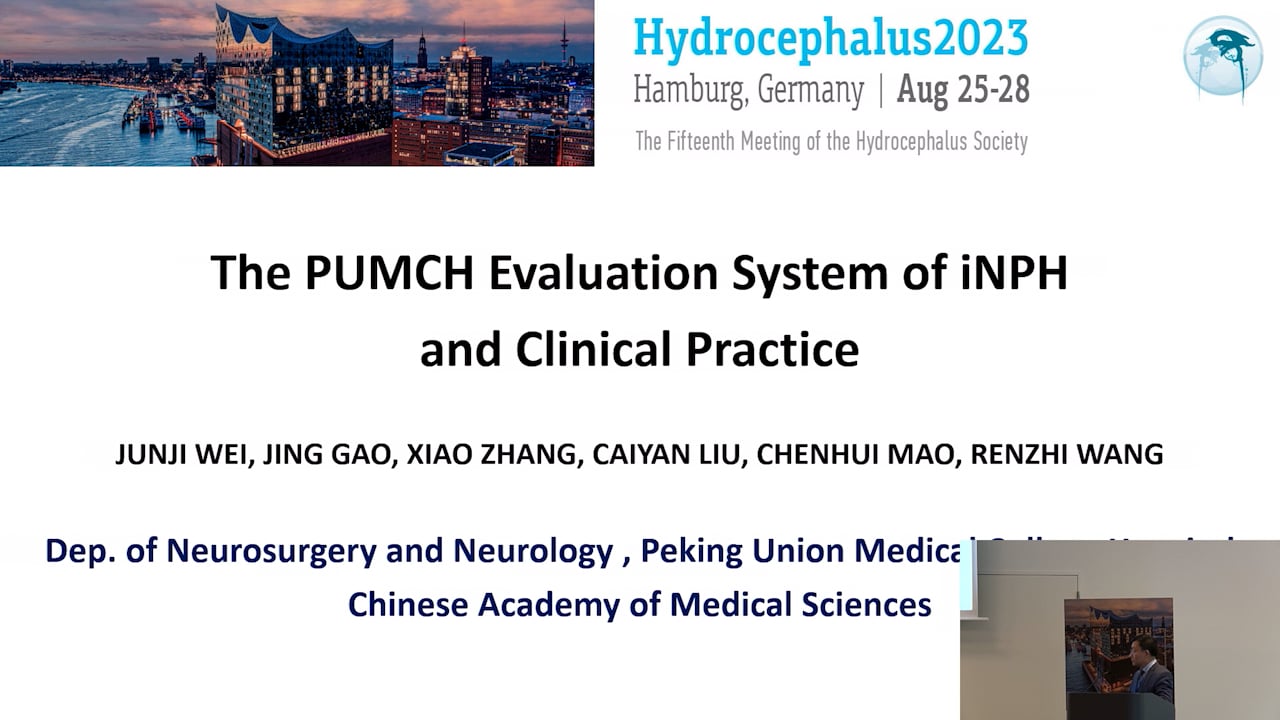 S17. Junji Wei - The PUMCH Evaluation System of Idiopathic Normal Pressure Hydrocephalus and Clinical Practice