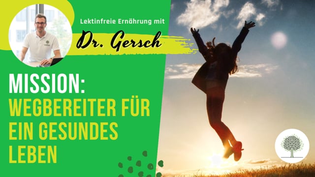 Meine Mission: Wegbereiter Für Ein Gesundes Leben | Lektinfrei | Dr ...