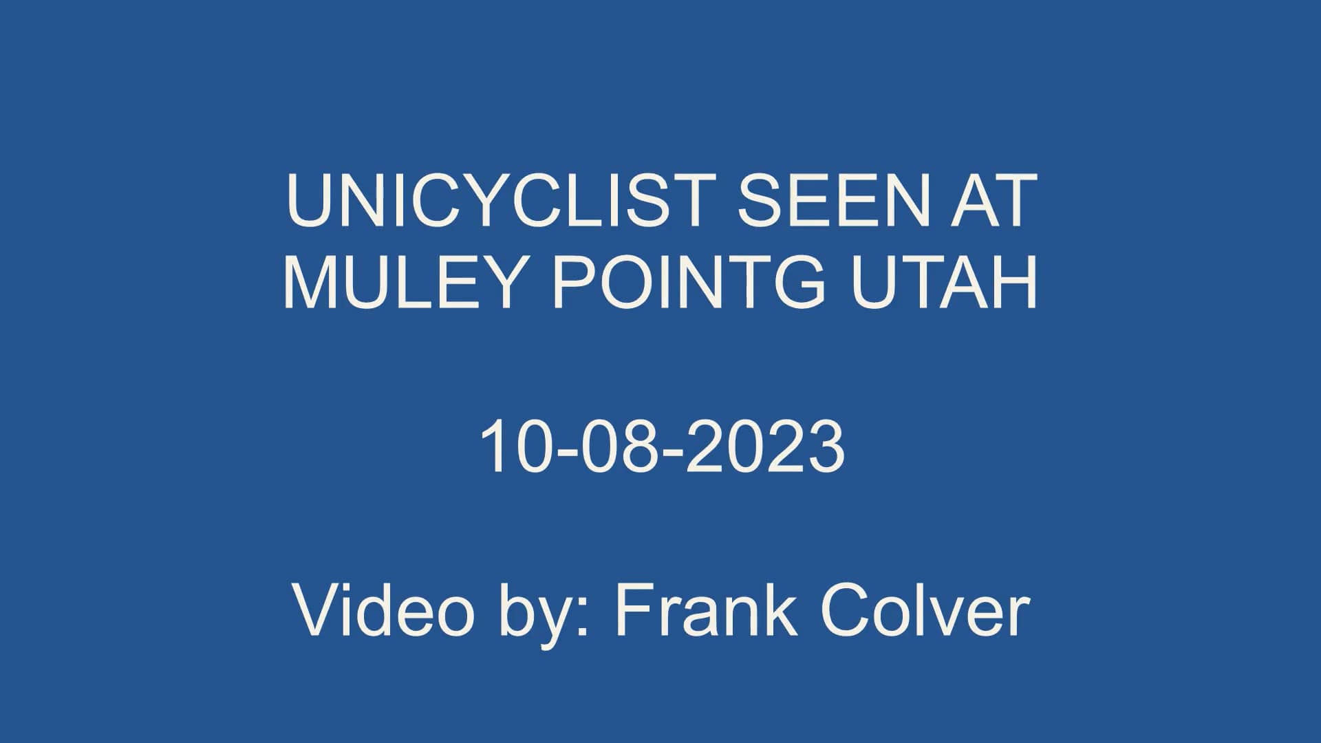 Unicyclist seen at Muley Point Utah on Vimeo