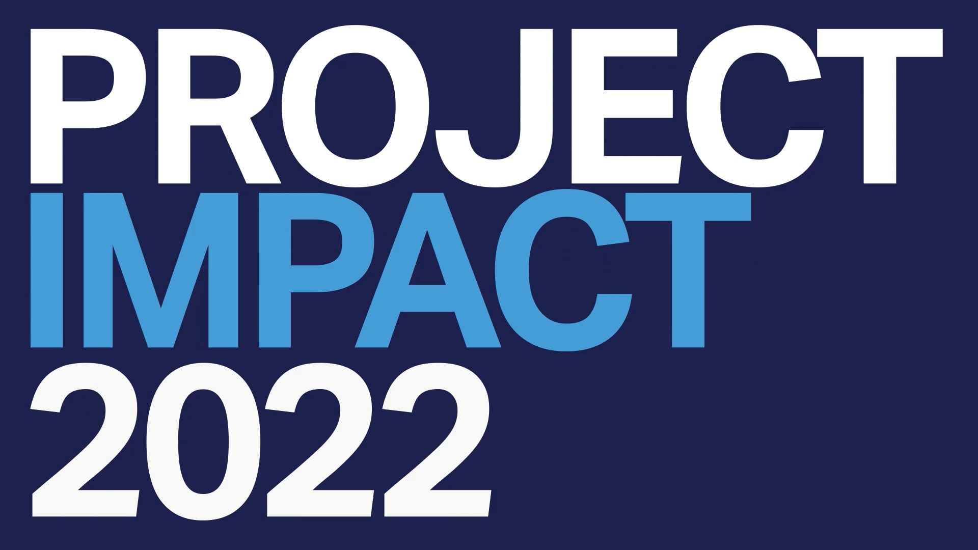Project Impact 2022 Event Recap